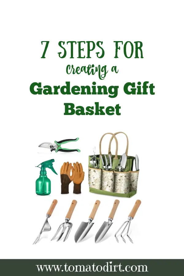 7 steps for creating a gardening gift basket with Tomato Dirt #DIY #GiftBaskets #HomeGarden